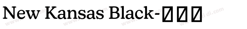 New Kansas Black字体转换
